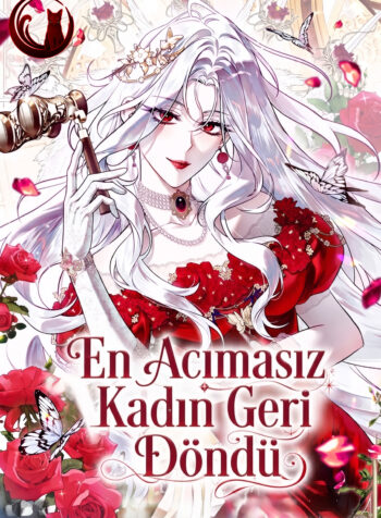 En Acımasız Kadın Geri Döndü